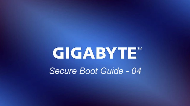 GIGABYTE Motherboard Secure Boot Guide - 04