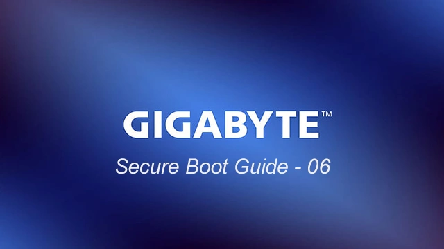 GIGABYTE Motherboard Secure Boot Guide - 06 - 2