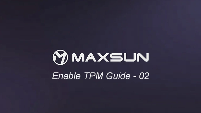 MAXSUN Motherboard TPM Enable Guide - 02