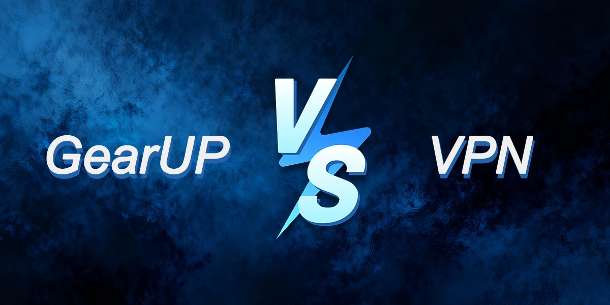 Why GearUP Works Better Than VPNs for Online Gaming