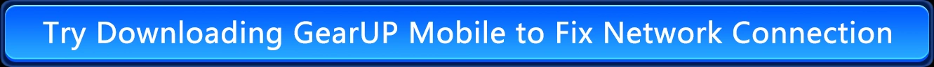 Download GearUP Mobile