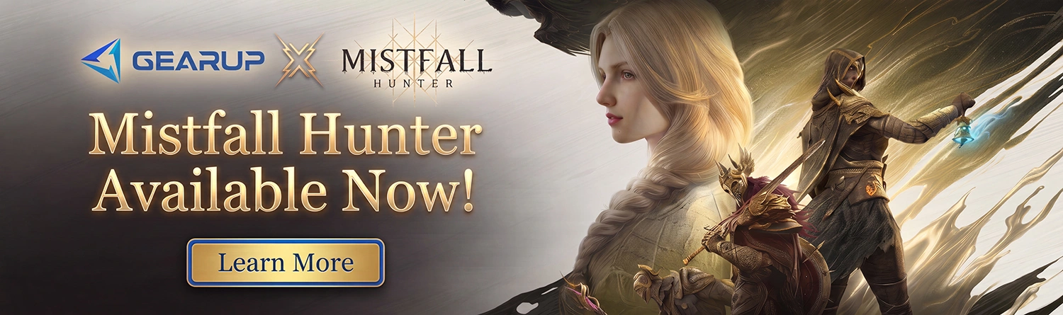 Mistfall Hunter Launches Worldwide Today, GearUP Offers 5-Day Free Boost for Players