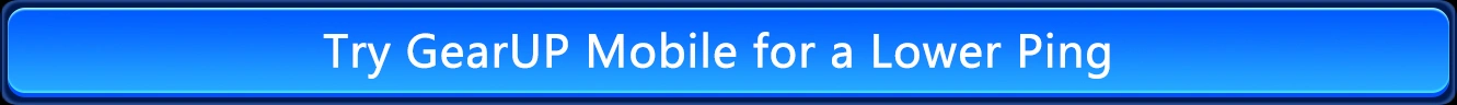 Download GearUP Mobile