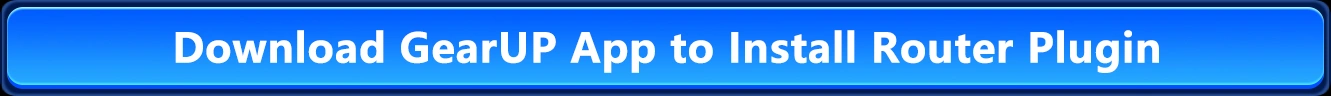 Download GearUP Router App